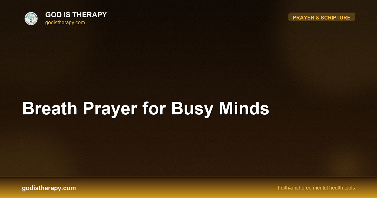 Breath Prayer for Busy Minds