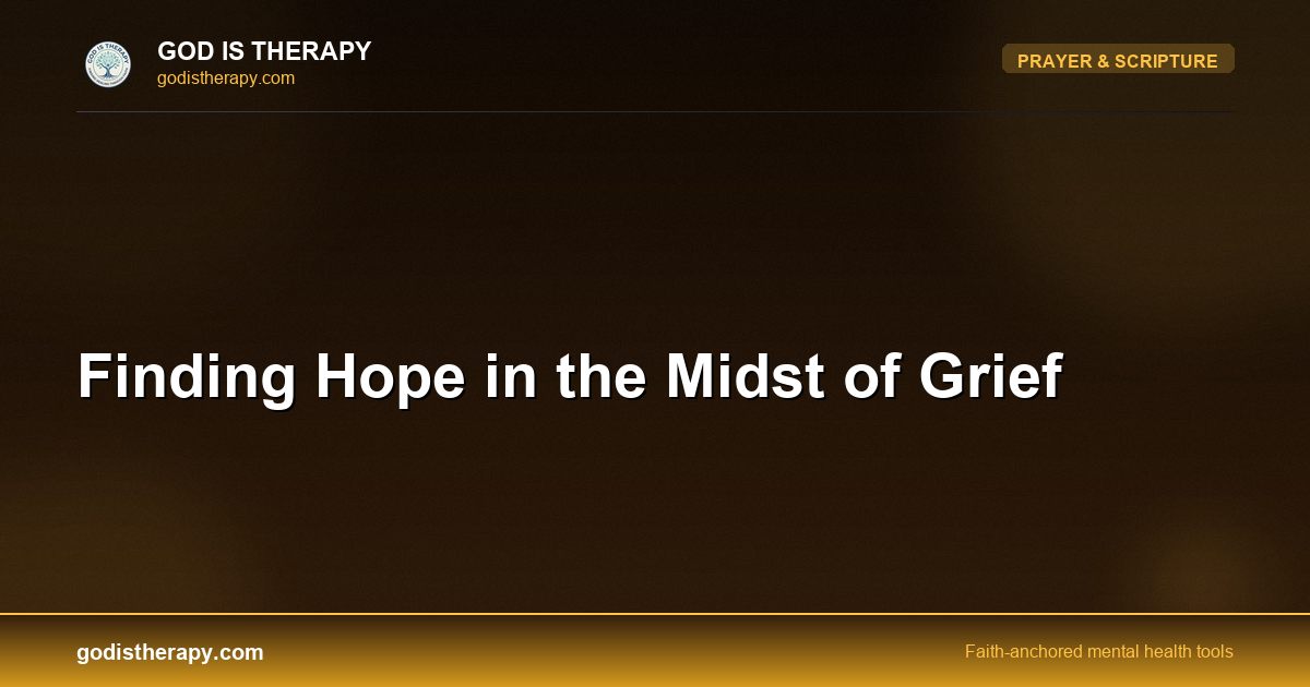 Finding Hope in the Midst of Grief